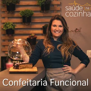 Saúde na Cozinha – Confeitaria Funcional