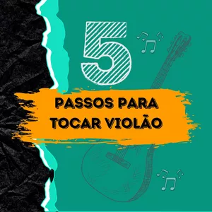 Imagem de capa para o Ebook 5 Passos para Tocar Violão