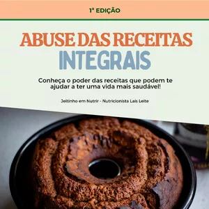 Imagem de capa para o Ebook Abuse das Receitas Integrais 