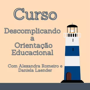 Descomplicando a Orientação Educacional por Daniela Laender Caldeira