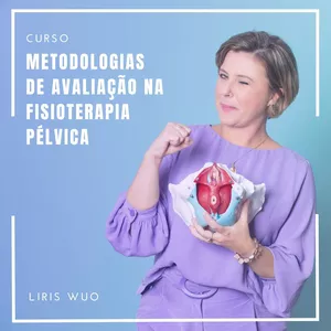 Curso de Metodologias de Avaliação na Fisioterapia Pélvica