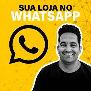Imagem de capa para o Curso online Sua Loja no Whatsapp