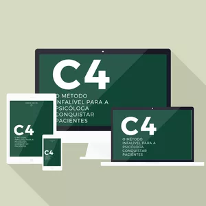 Imagem de capa para o Ebook C4: O MÉTODO INFALÍVEL PARA A PSICÓLOGA CONQUISTAR PACIENTES