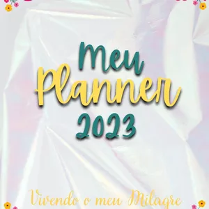 Imagem de capa para o Ebook Planner 2023-Vivendo o meu milagre + Livro das Afirmações + Caderno da Gratidão