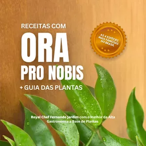 Imagem de capa para o Ebook Guia completo da ORA-PRO-NÓBIS + 30 receitas com a planta