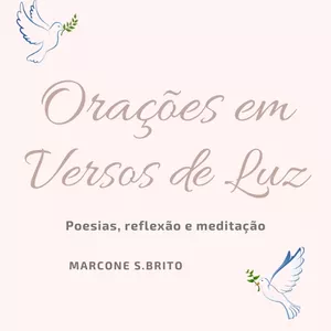 Imagem de capa para o Ebook Orações em Versos de Luz : poesias, reflexão e meditação