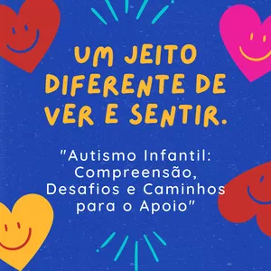 Imagem de capa para o Ebook "Autismo Infantil: Compreensão, Desafios e Caminhos para o Apoio''