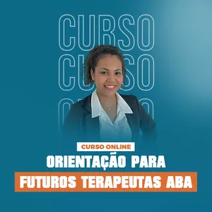 Imagem do curso Curso Online de Orientação para Futuros Terapeutas ABA