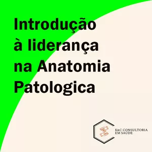 Imagem de capa para o Curso online Liderança na Anatomia Patológica