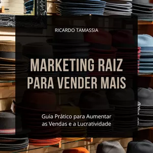 Imagem de capa para o Ebook Marketing Raiz para Vender Mais
