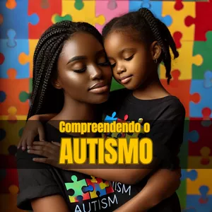 Imagem de capa para o Ebook Compreendendo o Autismo