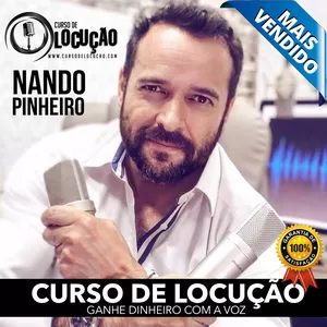 CURSO DE LOCUÇÃO COM NANDO PINHEIRO GANHE DINHEIRO COM A VOZ