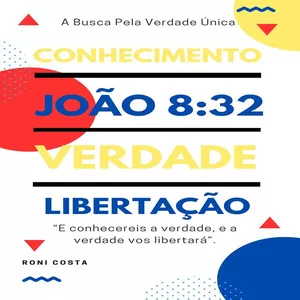 Imagem de capa para o Ebook João 8:32 - E conhecereis a verdade e a verdade vos libertara
