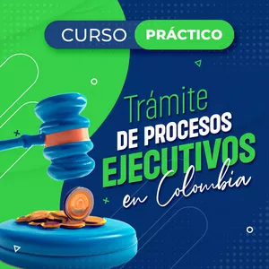 Imagen de portada para Curso online CURSO PRÁCTICO - TRAMITE DE PROCESOS EJECUTIVOS EN COLOMBIA