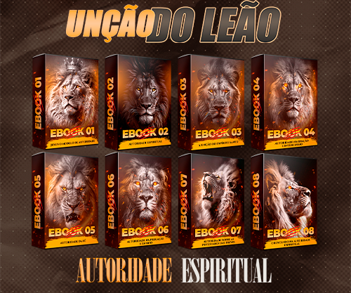 A Unção do Leão>