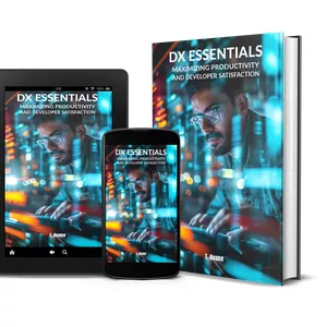 Cover image for Ebook DX Essentials: Maximizing Productivity and Developer Satisfaction