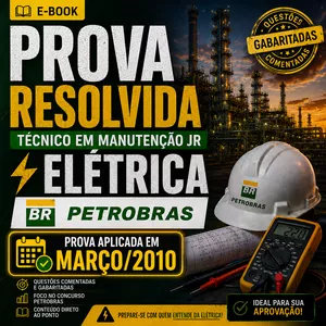 Imagem do curso EBOOK PROVA RESOLVIDA PETROBRAS MARÇO/2010 — TÉCNICO EM MANUTENÇÃO JR | ELÉTRICA