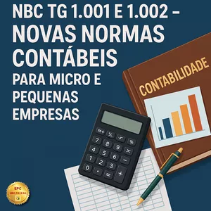 Imagem do curso NBC TG 1.001 E 1.002 - Normas Contábeis para Micro e Pequenas Empresas (Pontuação no PEPC)