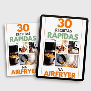 Imagem de capa para o Ebook 30 Receitas Rápidas na AirFryer