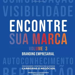 Imagem de ENCONTRE SUA MARCA VOL III criado por Daniela Bacelar na hotmart