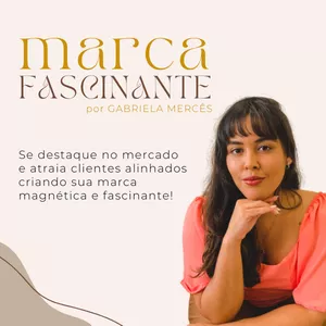 Imagem de capa para o Curso online Marca Fascinante 