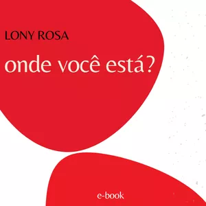 Imagem de capa para o Ebook Onde você está? - Lony Rosa - E-book (livro eletrônico)