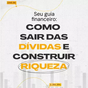 Imagem de capa para o Ebook Seu guia financeiro: Como Sair das Dividas e Construir Riqueza