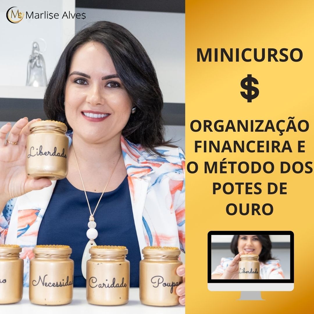 Imagem do curso MINICURSO ORGANIZE SUAS FINANÇAS COM O MÉTODO DOS POTES DE OURO