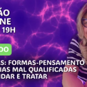 Imagem do curso Aulão Online GRAVADO - MIASMAS: Formas-Pensamento e Energias Mal Qualificadas, como lidar e tratar