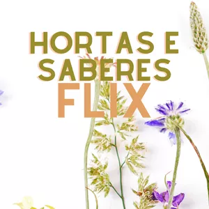 Imagem de capa para o Curso online Hortas e Saberes Flix