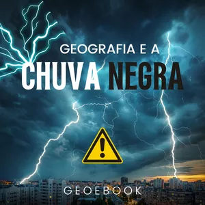 Imagem de capa para o Ebook Geografia e a Chuva Negra
