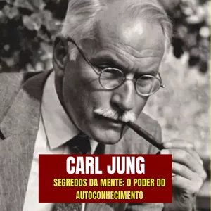 Imagem de capa para o Ebook CARL JUNG - Segredos da mente: O poder do autoconhecimento