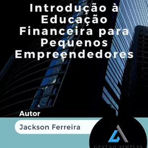 Imagem de capa para o Ebook Introdução à Educação Financeira para Pequenos Empreendedores
