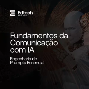 Imagem de capa para o Curso online Engenharia de Prompts Essencial: Fundamentos da Comunicação com IA