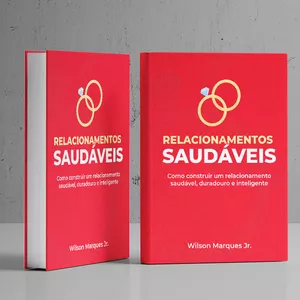Imagem de capa para o Ebook Relacionamentos Saudáveis: Como construir um relacionamento saudável, duradouro e inteligente