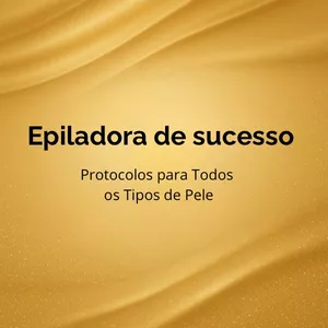 Imagem de capa para o Ebook Protocolos para Epiladoras de Sucesso