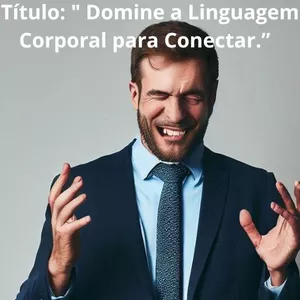 Imagem de capa para o Ebook Desvendando a Comunicação Não Verbal: A Arte de Ler os Sinais Ocultos".