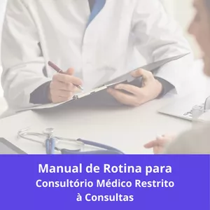 Imagem de capa para o Ebook Manual de Rotinas para Consultório Médico Restrito à Consultas