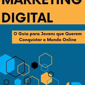 Imagem de capa para o Ebook Marketing digital (O Guia para Jovens que Querem Conquistar o Mundo Online)