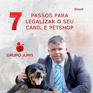 Imagem de capa para o Ebook 7 Passos para Legalizar o seu Canil e Petshop