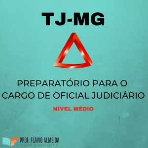 Imagem do curso CURSO PREPARATÓRIO PARA OFICIAL JUDICIÁRIO TJ-MG