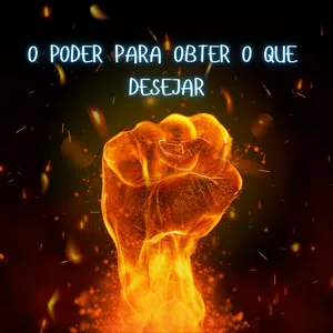 Imagem de capa para o Ebook O poder para obter o que desejar