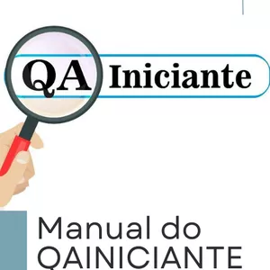 Imagem de capa para o Ebook Manual do QAINICIANTE: Um guia para a implementação da qualidade de software