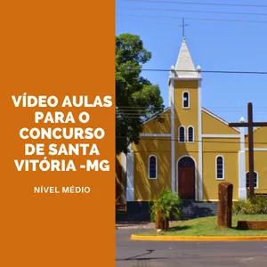 Imagem de capa para o Curso online Curso Preparatório para Concurso de Santa Vitória - MG - Médio