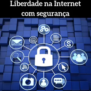 Imagem de capa para o Curso online Liberdade na Internet com segurança