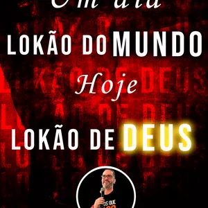 Imagem de capa para o Curso online Um dia Lokão do Mundo, Hoje Lokão de Deus