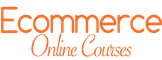 Ecommerce Online Courses