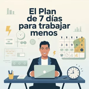 Imagen de portada para Ebook El Plan de 7 Días para Trabajar Menos