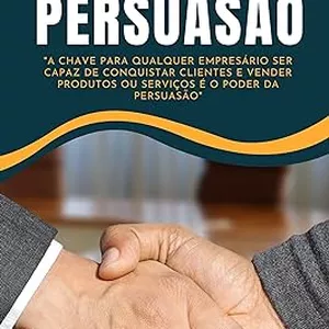 Imagem do curso Dominando a Arte da Persuasão