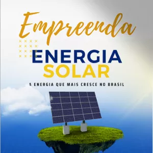 Imagem principal do produto Empreenda com Energia Solar Fotovoltaica